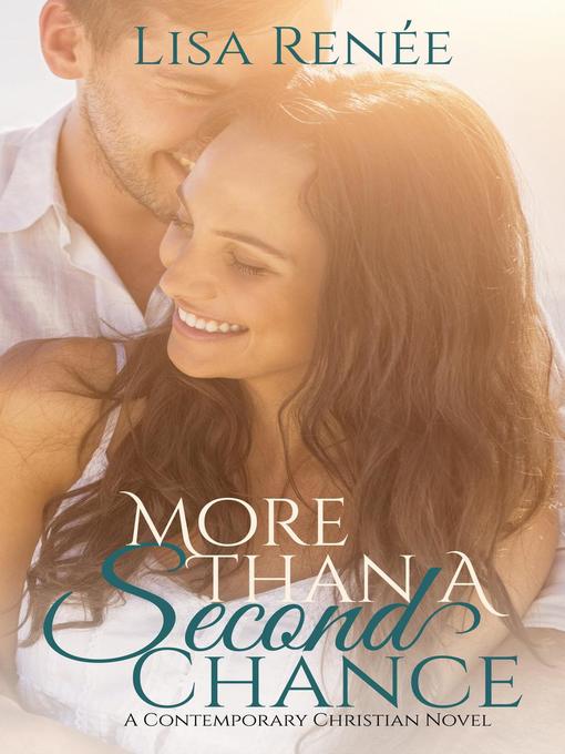 Title details for More Than a Second Chance by Lisa Renee - Available